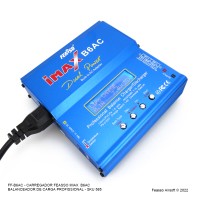FF-B6AC* - FEASSO IMAX B6AC BALANCEADOR PROFISSIONAL DE CARGA/ DESCARGA Para baterias: LiPO/ Li-Ion/ LiFe/ NiCd/ NiMH/ PB