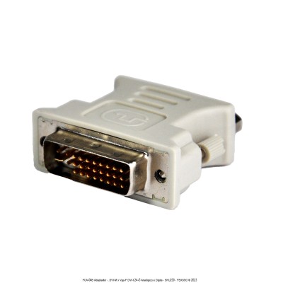 Adaptador DVI-M x Vga-F DVI-I 24+5 Analógico e Digital